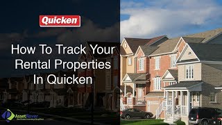 How To Track Your Rental Properties In Quicken [upl. by Keffer]