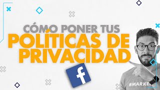 Cómo poner Las Políticas de privacidad en tus campañas Anuncios en Facebook 🔓 [upl. by Adni]