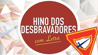 HINO DOS DESBRAVADORES  CD JOVEM  CAMPORI  MENOS UM [upl. by Primavera]