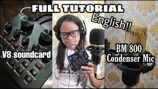 V8 Soundcard  BM 800 Condenser Mic  FULL TUTORIAL  ENGLISH [upl. by Mercier]