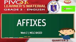 ENGLISH 3  AFFIXES  MODULE WEEK 2  QUARTER 3 [upl. by Lily669]