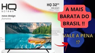 ANALISE  SMART TV HQ 32 POLEGADAS  A MAIS BARATA DE TODAS [upl. by Ltney]