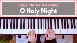 O Holy Night  Piano Tutorial [upl. by Charmian]