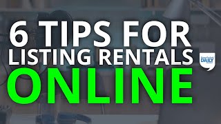 6 Tips for Listing Your Rental Property Online  Daily Podcast [upl. by Fitting]