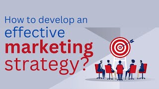 How to develop an effective marketing strategy [upl. by Dionis553]