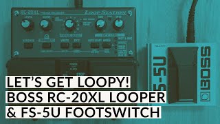 Lets get loopy The Boss RC20XL Loop Station [upl. by Ducan]