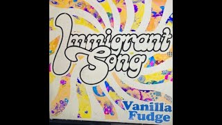 Vanilla Fudge  Immigrant Song  Remastered 2020 Version [upl. by Ssenav]