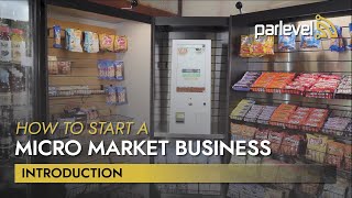 How to Start a Micro Market Business  Introduction [upl. by Alleris]