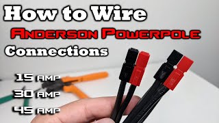 Anderson PowerPole Connectors  EASY GUIDE TO WIRING  15 30 45 Amp Connections [upl. by Cailly]