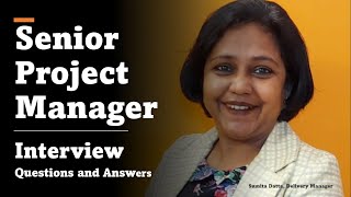 SENIOR Project Manager Interview Questions and Answers [upl. by Notlimah196]