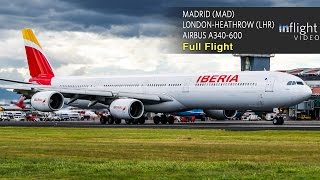 Iberia Business Class Full Flight  Airbus A340600  Madrid to London Heathrow with ATC [upl. by Gonsalve]