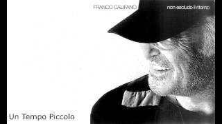 Franco Califano  Un tempo Piccolo [upl. by Yank]