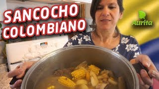 SANCOCHO COLOMBIANO con Aurita  Receta Colombiana  AuritaTv [upl. by Ahsimal]