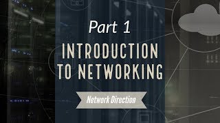 Introduction to Networking  Network Fundamentals Part 1 [upl. by Lielos213]