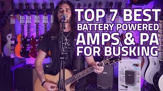 Best Busking Gear 7 Best BatteryPowered Amps amp Portable PA [upl. by Fanchan]