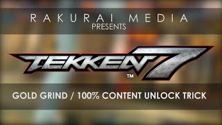 TEKKEN 7  100 Content Unlock Trick [upl. by Neuburger]