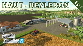 Farming Simulator 22 HautBeyleron  Episode 1  OUR NEW FARM [upl. by Hugh]