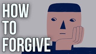 How To Forgive [upl. by Nauht]