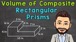 Volume of Composite Rectangular Prisms [upl. by Ominorej]