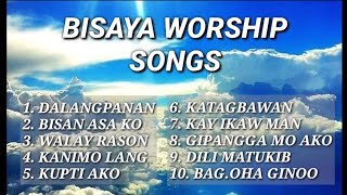 Bisaya Worship Songs Non Stop [upl. by Sixele]