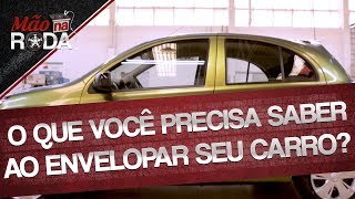 SAIBA TUDO SOBRE ENVELOPAMENTO AUTOMOTIVO [upl. by Dutch]