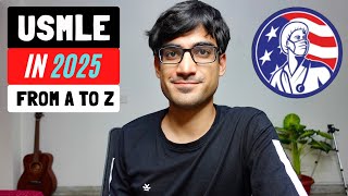 USMLE  Everything You Need To Know in 2025  From USMLE Step 1 To Residency [upl. by Tunnell]