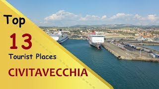 quotCIVITAVECCHIAquot Top 13 Tourist Places  Civitavecchia Tourism  ITALY [upl. by Barbour]