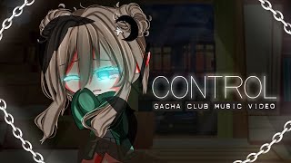 Control Unknown Brain ♥ GLMV  GCMV ♥ Gacha Life Songs  Music Video [upl. by Soilissav]