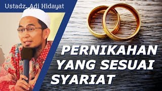 Pernikahan Sesuai Syariat Islam  Ustadz Adi Hidayat Lc MA [upl. by Ahseiyk]