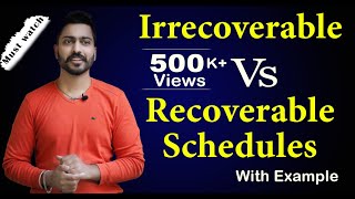 Lec80 Irrecoverable Vs Recoverable Schedules in Transactions  DBMS [upl. by Chud]