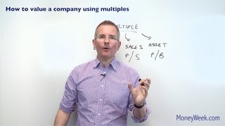 How to value a company using multiples  MoneyWeek Investment Tutorials [upl. by Hermy]