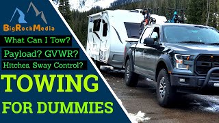 What Can You ACTUALLY Tow Payload Tow Capacity  Travel Trailer [upl. by Ailhad359]