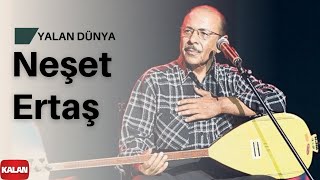 Neşet Ertaş  Yalan Dünya  Hata Benim © Kalan Müzik [upl. by Allison]