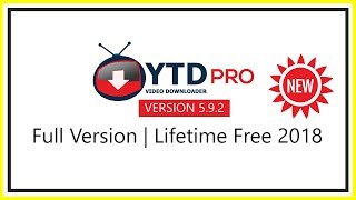 Download YTD Pro  592 Full Version  Lifetime Free  New2018 [upl. by Idonah]