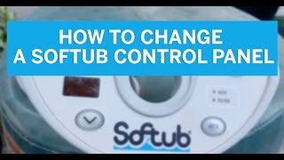 How to Change a Softub Control Panel [upl. by Rialcnis]