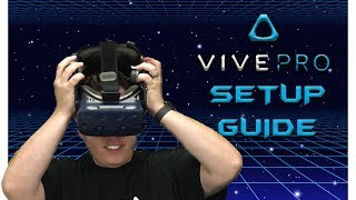 VIVE Pro  Part 2 Setup [upl. by Nnylear]