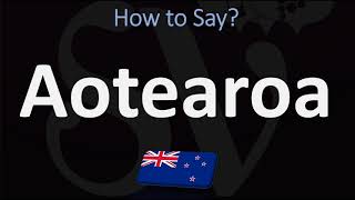 How to Pronounce Aotearoa NEW ZEALAND MAORI [upl. by Nonnad]