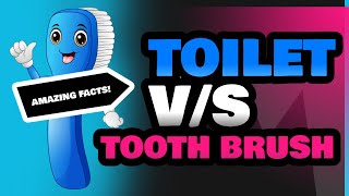 Toilet and Tooth Brush [upl. by Eilahs]