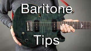 Baritone Guitar Tips  My Top 7 for 2018 [upl. by Bronder]