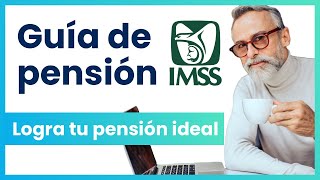 Guía de Pensión IMSS Ley 73  Cálculo de pensión y cómo mejorarla  Todo sobre pensiones en 30 min [upl. by Ecinrahs]