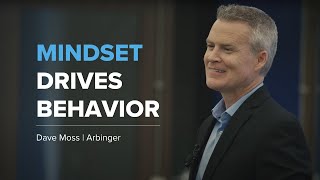 Mindset Drives Behavior  The Arbinger Institute [upl. by Ylecic]