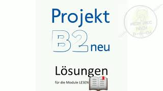 Projekt B2 neu Lösungen Lesen Goethe1 bis 15 [upl. by Eenahs226]