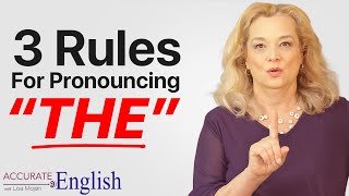 How to pronounce the article THE  3 rules Accurate English [upl. by Alenson612]