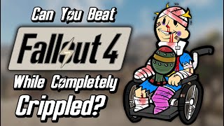 Can You Beat Fallout 4 While Completely Crippled And OverEncumbered [upl. by Ettennad]