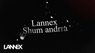 Lannex  Shum andrra Official Audio prod By Ultra beats [upl. by Eded]