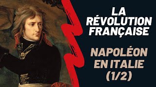 La Révolution française  Napoléon Bonaparte en Italie Saison 1 Episode 7 [upl. by Eilesor]