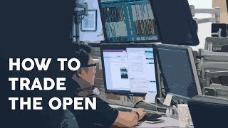 How to trade the open [upl. by Omero854]