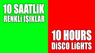 Renkli Işıklar 10 Saat amp Disko Renkli Ekran Işık 10 hours of disco lights flashing Neon Crazy Lights [upl. by Ahsenat]