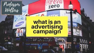 What is an Advertising Campaign An Overview [upl. by Nosnevets584]