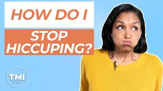 How Can I Get Rid Of Hiccups  TMI Show [upl. by Ellevehc]